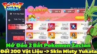 Pocket Mega - Đổi 200 Vật Liệu Tinh Hoa Lấy Skin Misty Yukata & Mở Đảo Bắt PKM Zacian SSR
