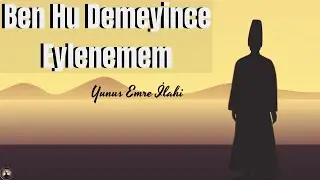 Ben Hu Demeyince Eylenemem İlahi (cover)