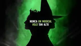 SOM Produce - Wicked, El Musical