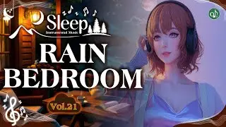 Warm Rain Bedroom 🌙🌧️  Vol.21 Sleep Instrumental Music for Cozy Spring Night 🌸