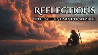 Fantasy Music For Focus & Calm | Times in Kalimdor