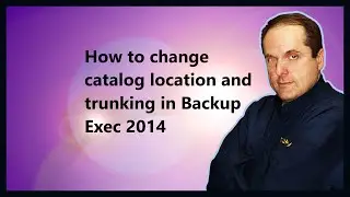 Как изменить расположение каталога и его структуру в Backup Exec 2014