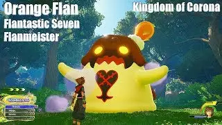 Kingdom Hearts III Flantastic Seven Orange Flan (Flanmeister Trophy / Achievement) Guide