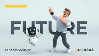 Echobot&rsquo;s Vision for the Future: Superpowers for Sales & Marketing
