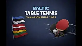 BALTIC TABLE TENNIS CHAMPIONSHIPS 2025 | Table 1 (Singles: 28.12 | Group Stage)