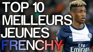 FIFA 15 | TOP 10 Meilleurs Jeunes Français [Carrière]