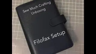 Sew Much Crafting Unboxing and Filofax Setup