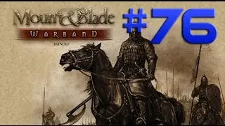 Mount & Blade Warband(Floris Evolved) - OS RODOKS EST&Atilde;O CERCADOS! #76 (Gameplay/PC/PTBR)