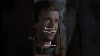 This Braveheart Quote Will Change Your Life!!!