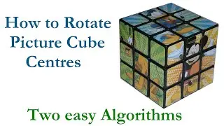 How to Rotate/Solve Rubik's Picture Cube Centres