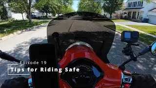 Episode 19: Tips for Riding Safe