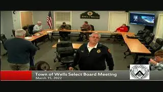Wells Select Board Meeting  on 3/15/22