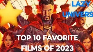 Lazy Universe Top 10 Favorite Films Of 2023