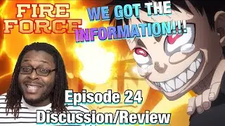 Fire Force Episode 24 Discussion/Review | THE CONCLUSION!!!