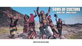 SONS OF CULTURE  Mbag-lum - Official Trailer (Release date: June 21, 2022)