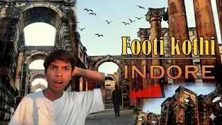 FOOTI KOTHI INDORE 😲