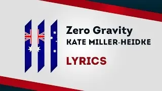 Australia Eurovision 2019: Zero Gravity - Kate Miller-Heidke [Lyrics] 🇦🇺
