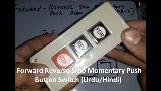 3 Phase Forward Reverse Stop Momentary Push Button | TPB-3 (Urdu/Hindi)