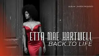 Etta Mae Hartwell &ndash; Back to Life | Paper Promises Album | Deep Emotional Blues 2026 #EttaMaeHartwell