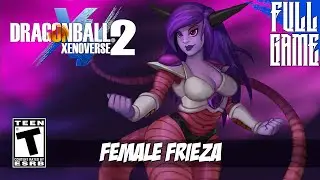 【DBXV2 MOD】 FEMALE FRIEZA STORY MODE [PC - HD]