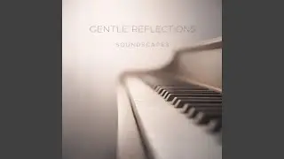 Gentle Reflections