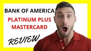 🔥 Bank of America Platinum Plus Mastercard Review: Pros and Cons