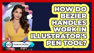 How Do Bezier Handles Work In Illustrator's Pen Tool? - Design Tool Unlocked