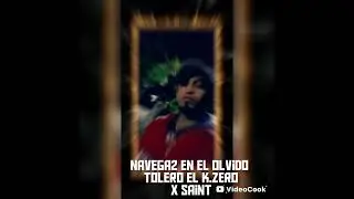 Navegan 2 en el olvido : tolero el k.zero x Saint @realstreet148 @saintacosta257 
