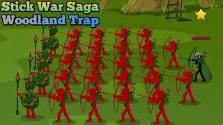 Stick War Saga: Level 13 - Woodland Trap (Insane Difficulty)