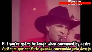 Garth Brooks - Standing Outside the Fire (Tradu&ccedil;&atilde;o)(legendado)1993