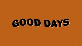 Young Rising Sons - Good Days (Official Video)