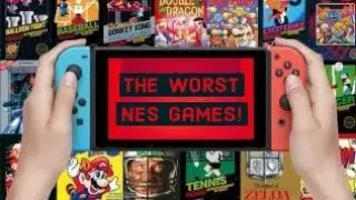 THE WORST NES GAMES! - Nintendo Switch Online