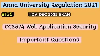 CCS374 - Web Application Security Important Questions 2025 | Anna University Regulation 2021 | #155