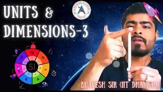 Units and Dimensions, Lecture-3, #Class11 #iitjee #neet by Bhavesh Kriplani