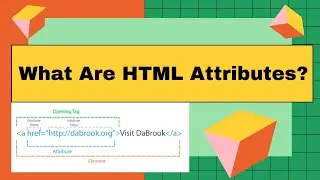 What Are HTML Attributes?