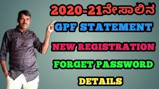 2020-21ನೇಸಾಲಿನ GPF STATEMENT || NEW REGISTRATION || FORGOT PASSWORD || DETAILS