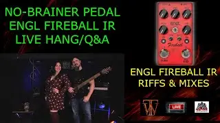Engl Fireball IR Pedal Demo/Playthrough -  Live Hang/Q&A