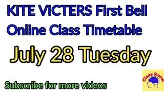 July 28 Tuesday First Bell Online Class Time table||Tomorrow's Victers  online class timetable