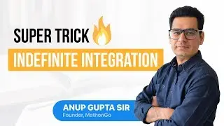 🔥🔥 Super Trick - Indefinite Integration - Part 1 | Solve Orally