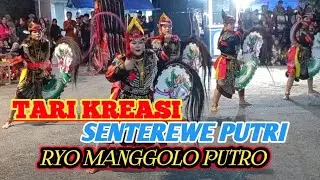 Tari Senterewe Kreasi Putri Jaranan Ryo Manggolo Putro