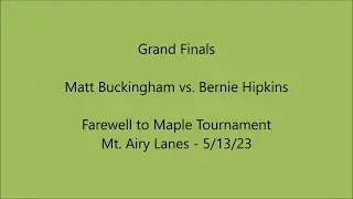 Farewell to Maple Grand Finals: Matt Buckingham vs. Bernie Hipkins
