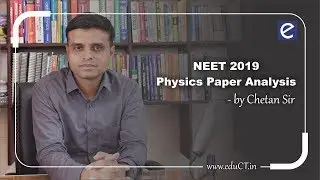 NEET 2019 : Physics Paper Analysis by Chetan Sir