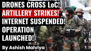 LOC on High Alert! Drones Enter India from POK! Indian Army launches Massive Operation #breakingnews