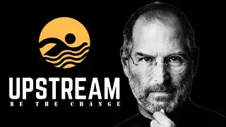 Upstream Be The Change