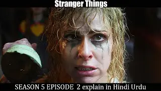 Stranger Things Season 5 Episode 2 Explain in Hindi/Urdu Full Summary Recap