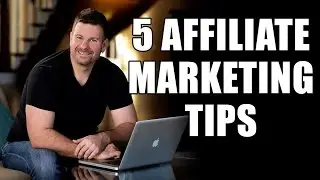 5 Affiliate Marketing Tips and Tricks - How to Increase Affiliate Sales
