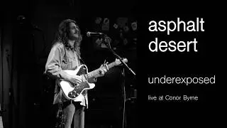 asphalt desert - live at conor byrne