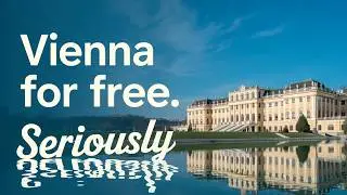 Vienna for Free | Top Attractions with Free Google Map Itinerary | Vienna Budget Travel Guide