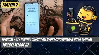 7 MATERI AUTO POSTING GROUP DENGAN INPUT BAHAN MANUAL | BOT FACEBOOK HP AUTOMATION