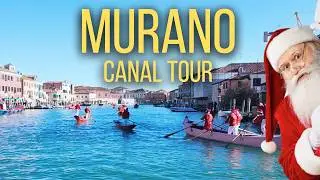 Murano Venice, Italy 4K-UHD Walking Tour – Christmas Santas on Boat!